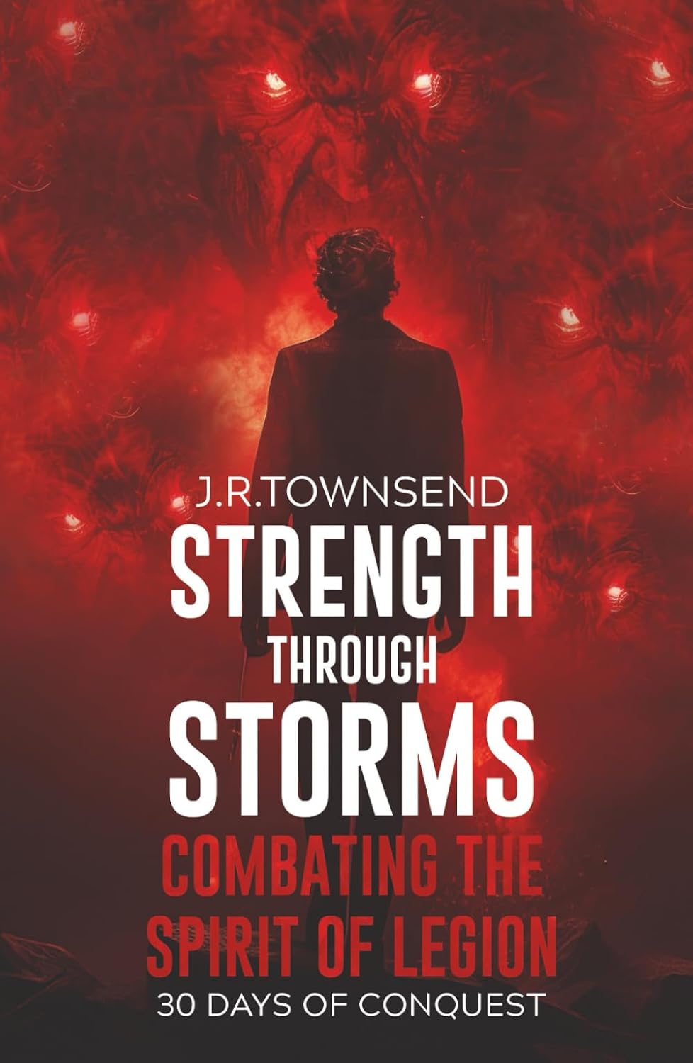 Strength Through Storms: Combating the Spirit of Legion - book cover