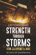 Strength Through Storms: Iron Sharpeneth Iron - book cover