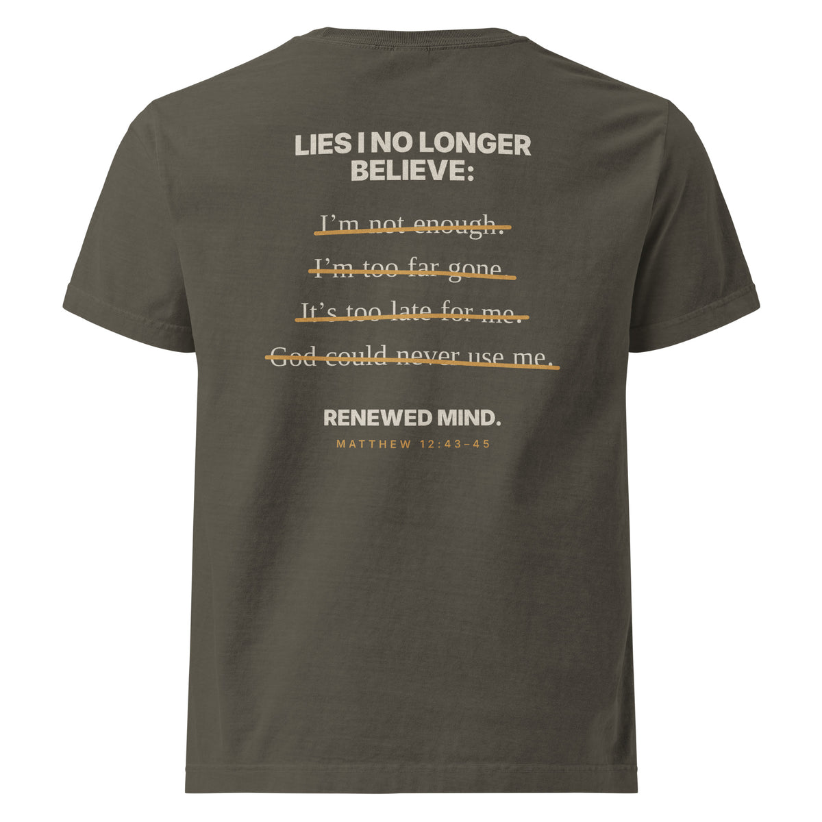Lies I No Longer Believe Renewed Mind t-shirt - view 12