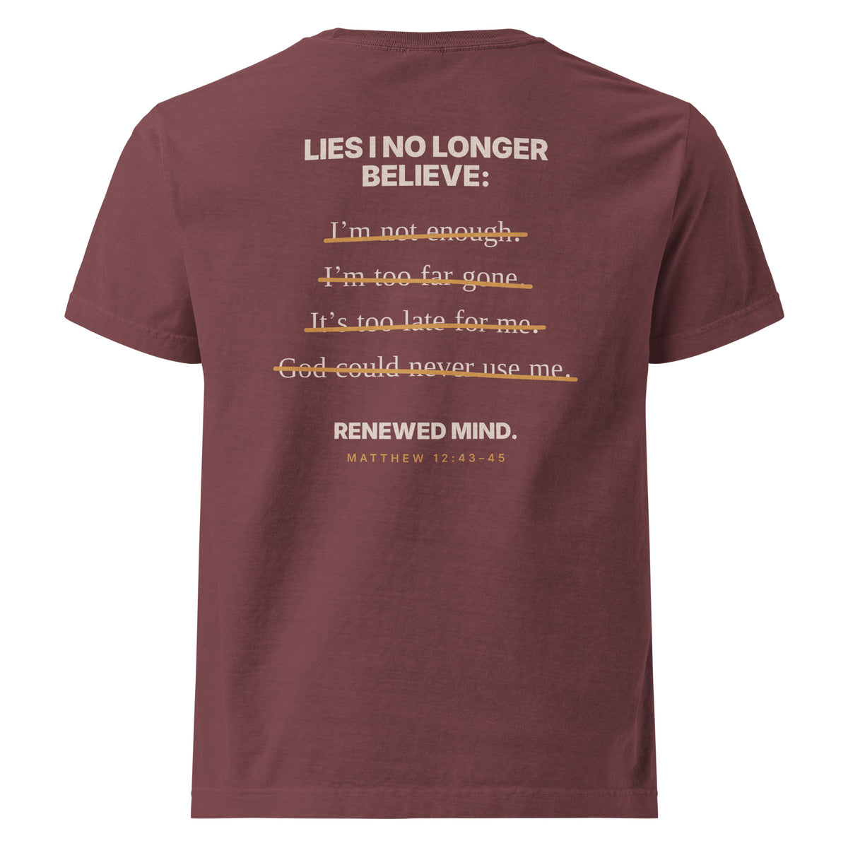 Lies I No Longer Believe Renewed Mind t-shirt - view 11